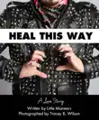 Heal This Way - A Love Story synopsis, comments