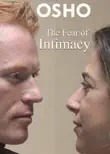 The Fear of Intimacy synopsis, comments