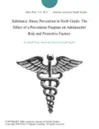 Substance Abuse Prevention in Sixth Grade: The Effect of a Prevention Program on Adolescents' Risk and Protective Factors. sinopsis y comentarios