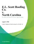 E.L. Scott Roofing Co. v. North Carolina synopsis, comments