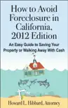 How to Avoid Foreclosure In California, 2012 Edition synopsis, comments