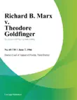 Richard B. Marx v. Theodore Goldfinger synopsis, comments