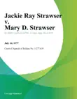 Jackie Ray Strawser v. Mary D. Strawser synopsis, comments