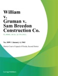 William v. Gruman v. Sam Breedon Construction Co.