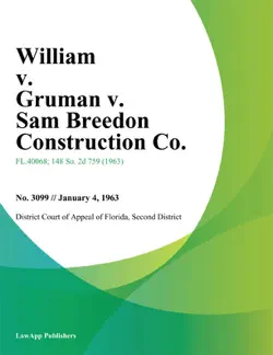 william v. gruman v. sam breedon construction co. book cover image