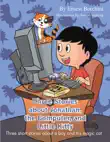 Three Stories About Jonathan, The Computer, And Little Kitty synopsis, comments
