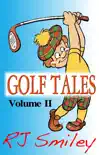 Golf Tales Volume II synopsis, comments