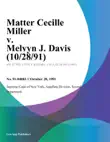 Matter Cecille Miller v. Melvyn J. Davis synopsis, comments
