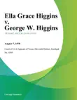 Ella Grace Higgins v. George W. Higgins synopsis, comments