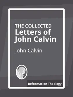 the collected letters of john calvin book cover image