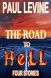 The Road to Hell synopsis, comments