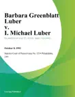 Barbara Greenblatt Luber v. I. Michael Luber synopsis, comments