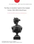 The Piano As Symbolic Capital in New Zealand Fiction, 1860-1940 (Critical Essay) sinopsis y comentarios