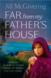 Far From My Father’s House sinopsis y comentarios