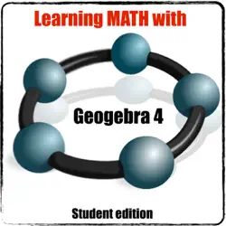 learning math with geogebra 4 imagen de la portada del libro