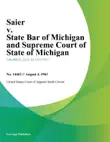 Saier V. State Bar Of Michigan And Supreme Court Of State Of Michigan synopsis, comments
