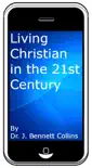 Living Christian in the 21st Century sinopsis y comentarios