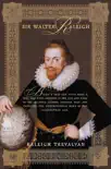 Sir Walter Raleigh synopsis, comments
