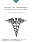 The Economic Burden of Prescription Drug Use Among Elderly Patients in Ponce, Puerto Rico. synopsis, comments