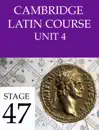 Cambridge Latin Course (4th Ed) Unit 4 Stage 47