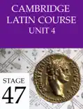 Cambridge Latin Course (4th Ed) Unit 4 Stage 47 book summary, reviews and download
