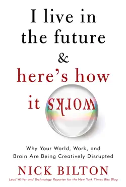 i live in the future & here's how it works book cover image