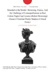 Stranded at the Border: Browning, France, And the Challenge of Cosmopolitanism in Red Cotton Night-Cap Country (Robert Browning) (Essay) (Victorian Poetry Studies) (Critical Essay) sinopsis y comentarios