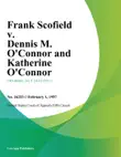 Frank Scofield v. Dennis M. Oconnor and Katherine Oconnor synopsis, comments