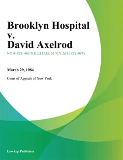 brooklyn hospital v. david axelrod book cover image