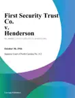 First Security Trust Co. v. Henderson synopsis, comments