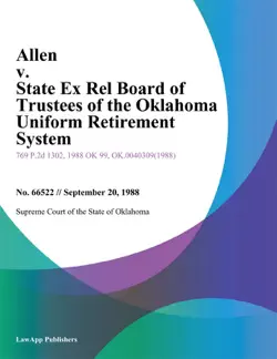 allen v. state ex rel board of trustees of the oklahoma uniform retirement system book cover image