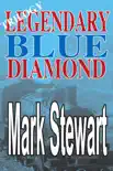 Legendary Blue Diamond Trilogy synopsis, comments