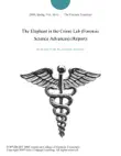 The Elephant in the Crime Lab (Forensic Science Advances) (Report) sinopsis y comentarios