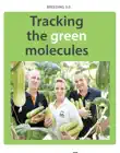 Tracking the Green Molecules synopsis, comments