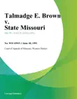 Talmadge E. Brown v. State Missouri sinopsis y comentarios