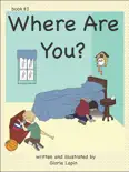Where Are You? book summary, reviews and download