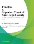 Fenelon V. Superior Court Of San Diego County synopsis, comments
