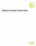 Glossary on Paper Conservation book summary, reviews and download