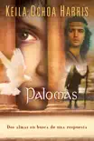 Palomas synopsis, comments