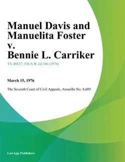 manuel davis and manuelita foster v. bennie l. carriker book cover image