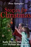 Stories for Christmas: Free heart-warming festive tasters from three bestselling authors sinopsis y comentarios