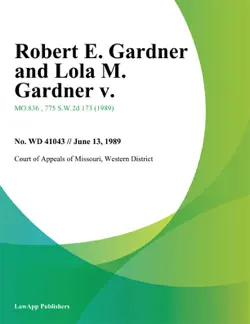 robert e. gardner and lola m. gardner v. book cover image