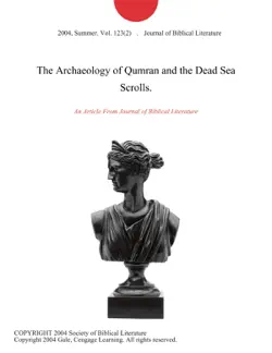 the archaeology of qumran and the dead sea scrolls. book cover image