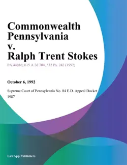 commonwealth pennsylvania v. ralph trent stokes book cover image