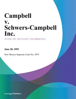campbell v. schwers-campbell inc. book cover image
