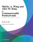 Shirley A. Wing and Alice M. King v. Commonwealth Pennsylvania synopsis, comments