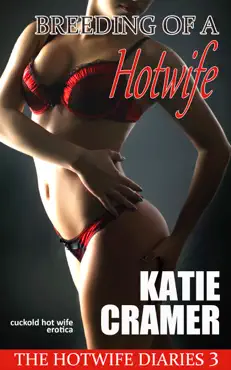 breeding of a hotwife - the hotwife diaries 3 book cover image