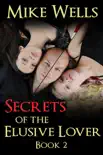 Secrets of the Elusive Lover: The Private Journal of a Playboy - Book 2 sinopsis y comentarios
