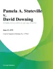 Pamela A. Stuteville v. David Downing synopsis, comments