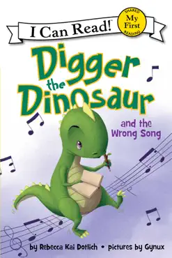 digger the dinosaur and the wrong song book cover image